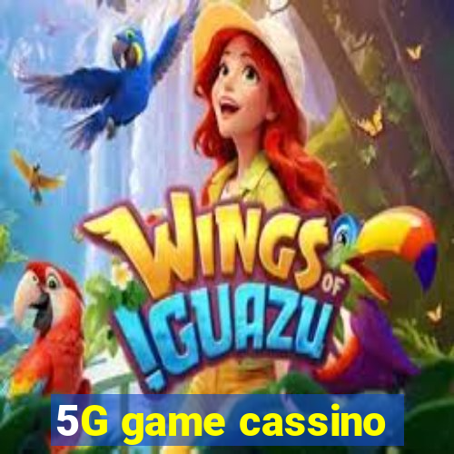 5G game cassino